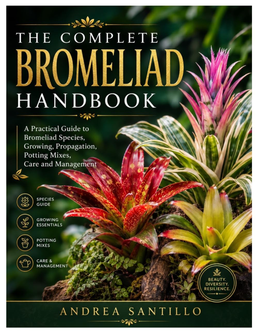 The Complete Bromeliad Handbook: A Practical Guide to Bromeliad Species, Growing, Propagation, Potting Mixes, Care and Management baixar o livro de graça