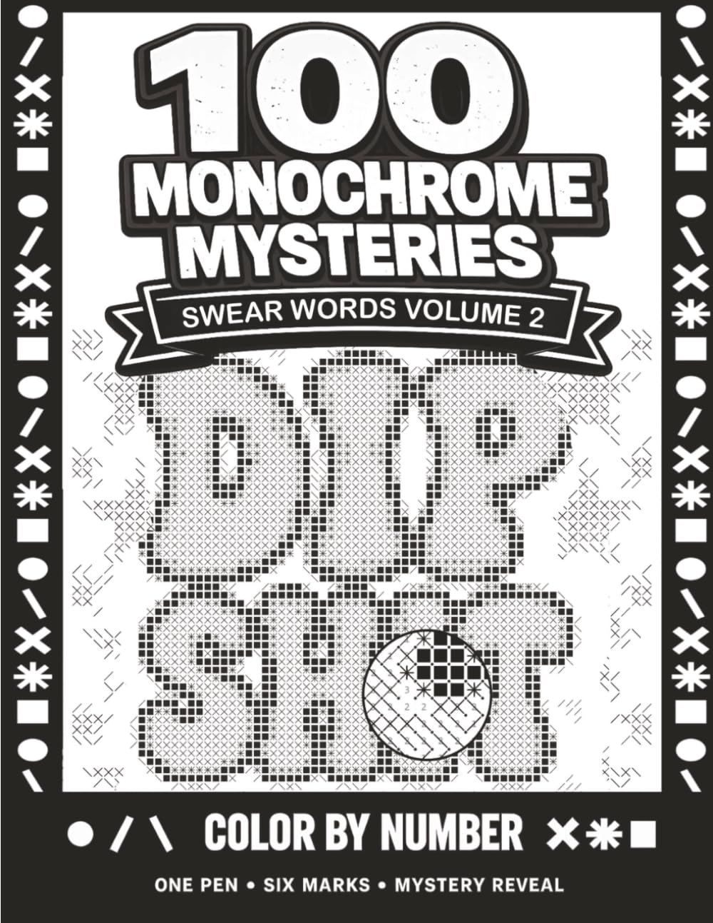 100 Swear Word Monochrome Mysteries Vol 2: A One Pen Color by Number Reveal Coloring Book for Adults (Adult Monochrome Mysteries) baixar livro de graça