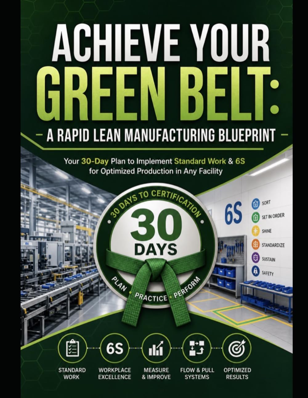 ler totalmente Achieve Your Green Belt: A Rapid Lean Manufacturing Blueprint