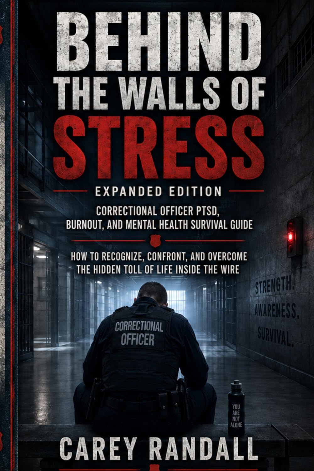 Behind the Walls of Stress in Corrections: PTSD, Burnout, and Mental Health Survival Guide baixar livro de graça