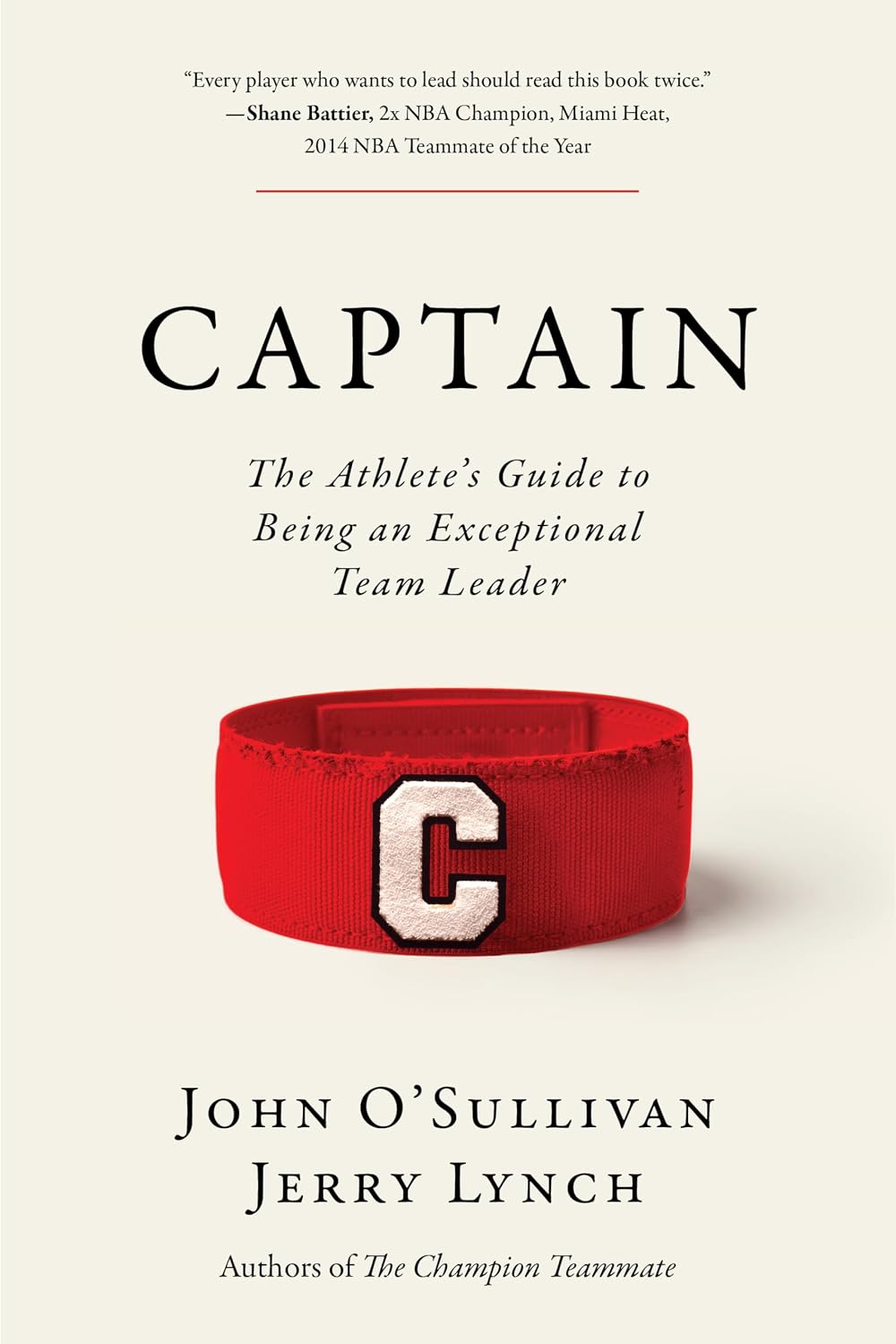 Captain: The Athlete's Guide to Being an Exceptional Team Leader (English Edition) baixar livro de graça