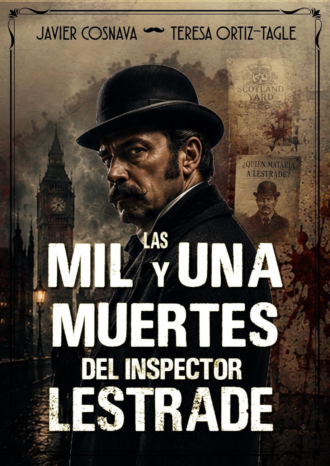 capítulo por capítulo baixar LAS MIL Y UNA MUERTES DEL INSPECTOR LESTRADE (Los casos del falso Sherlock Holmes nº 3) (Spanish Edition)