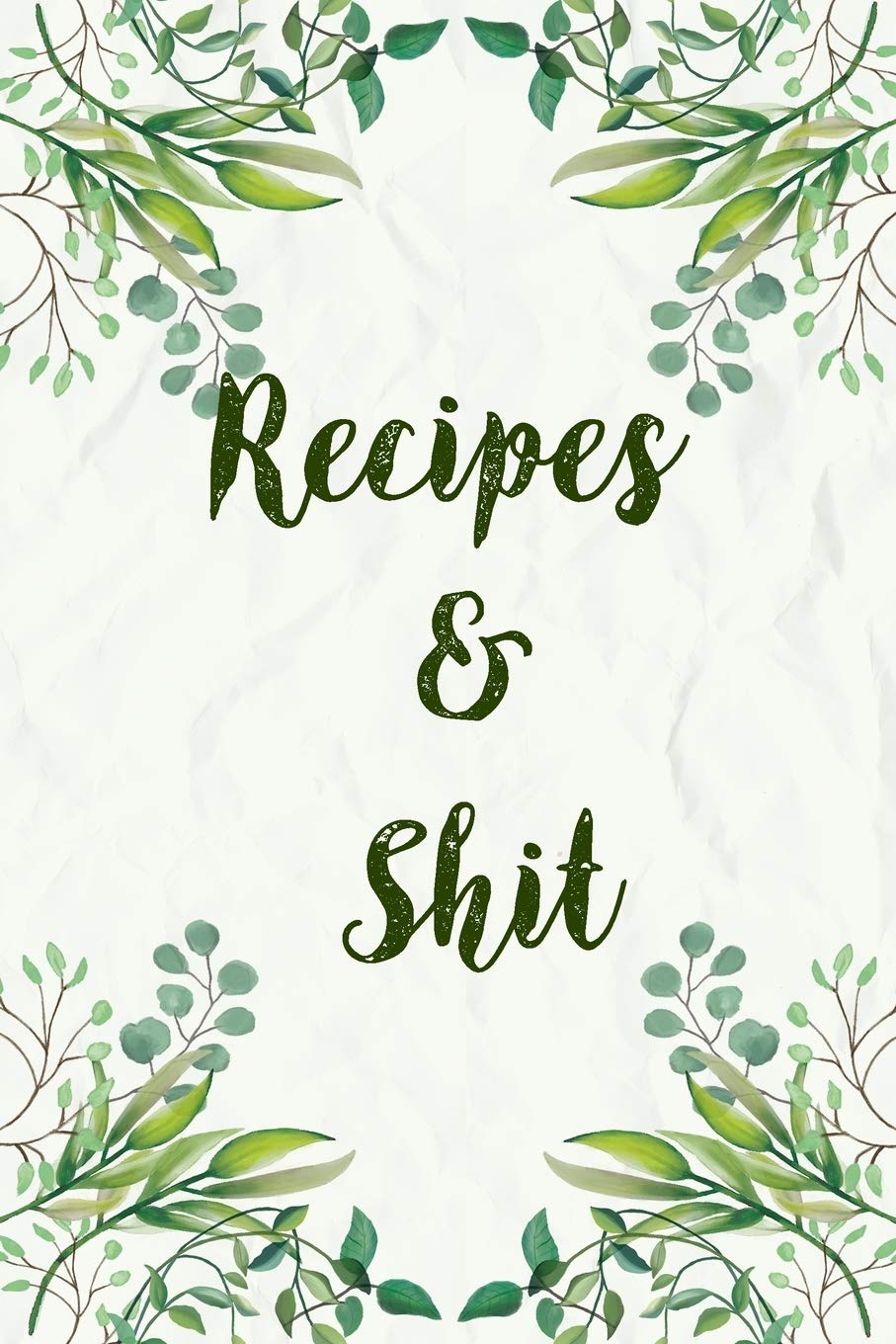 ler totalmente Recipes and Shit Cooking Lover: Write To Your Favorite Recipe, Line Journal, Notebook, Gift Your Mom, Kitchen Diary