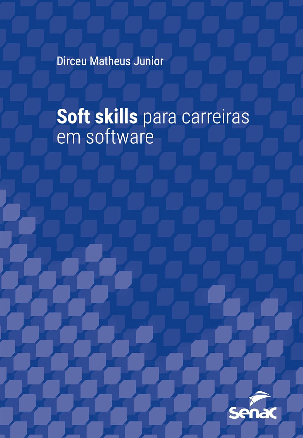 ler totalmente Soft skills para carreiras em software (Série Universitária)