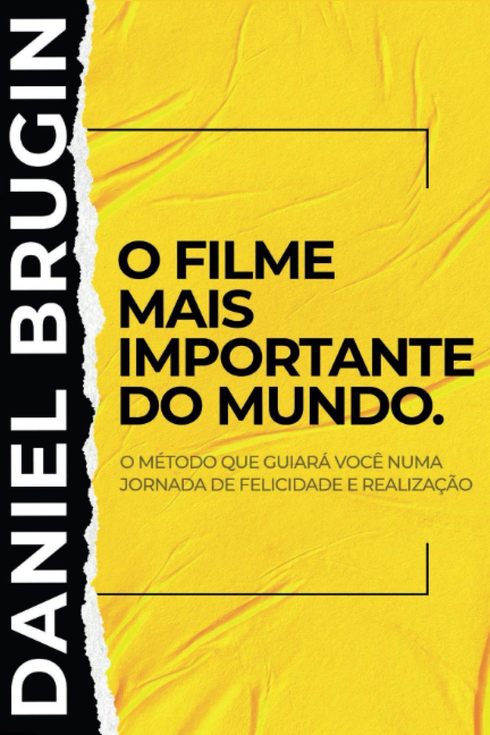 ler totalmente O Filme Mais Importante do Mundo: O Método que guiará você numa jornada de felicidade e realização. (Portuguese Edition)