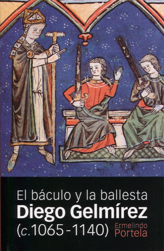 Diego Gelmírez (c. 1065-1140): El báculo y la ballesta baixar o livro de graça