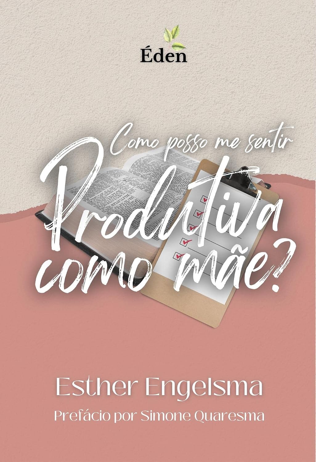 Como Posso Me Sentir Produtiva Como Mãe? baixar livro de graça