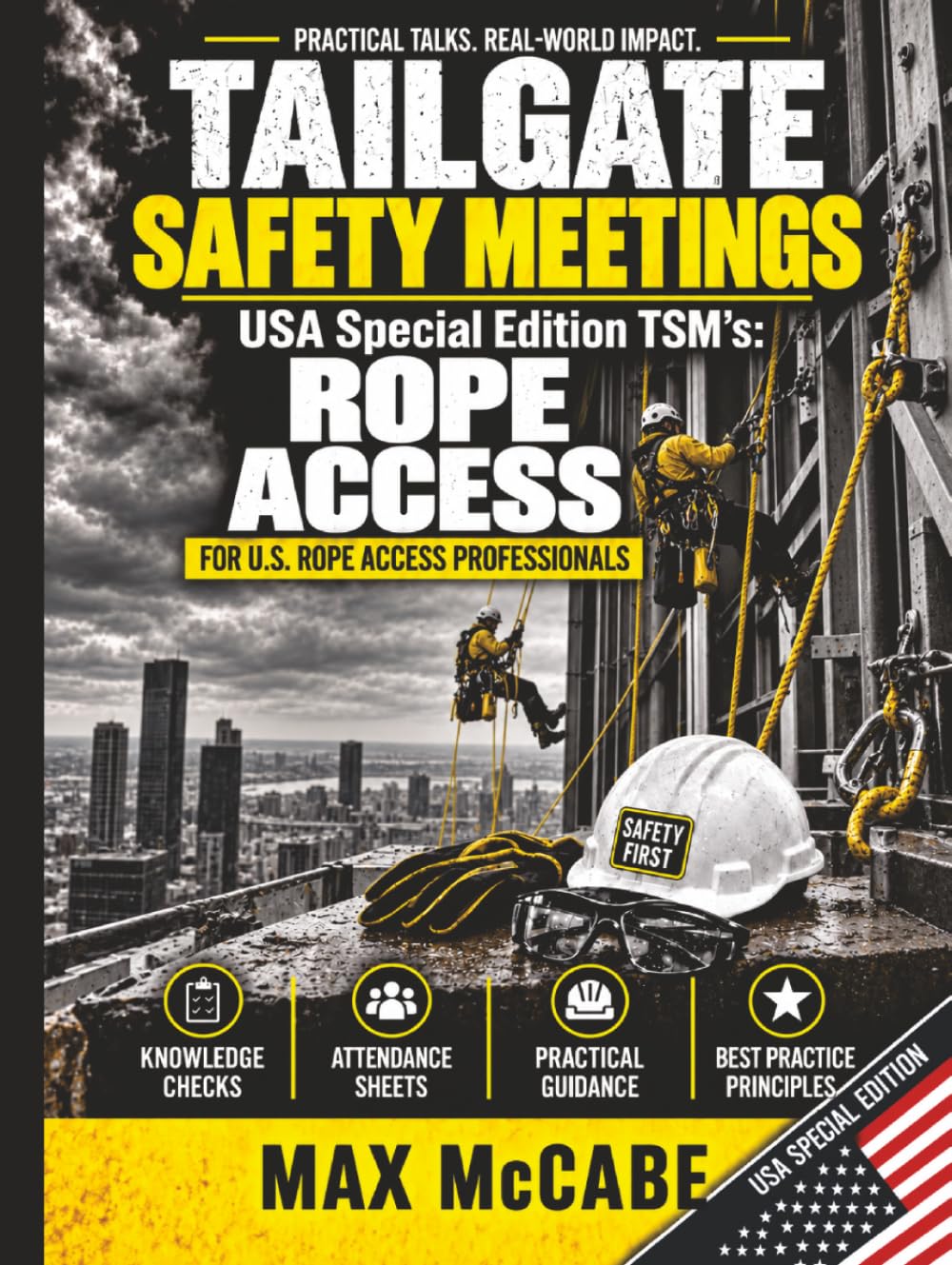 Tailgate Safety Meetings: USA Special Edition TSM’s: Rope Access (USA Edition: Construction Site Safety Documentation) baixar livro de graça