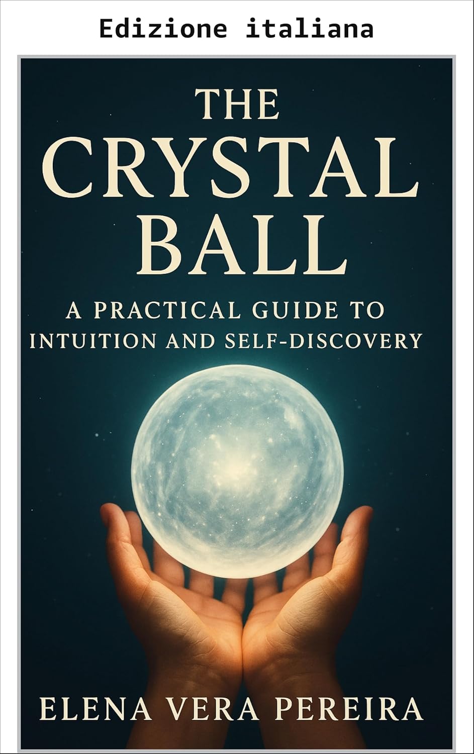 La sfera di cristallo: guida pratica all'intuizione e alla scoperta di sé (Italian Edition) baixar livro de graça