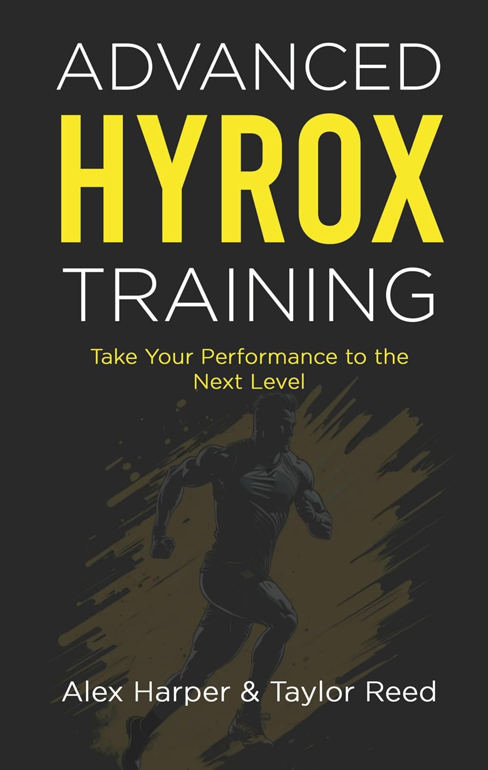 Advanced Hyrox Training: Take Your Performance to the Next Level (The Best Hyrox Books: Everything You Need to Improve at Hyrox) (English Edition) baixar livro de graça