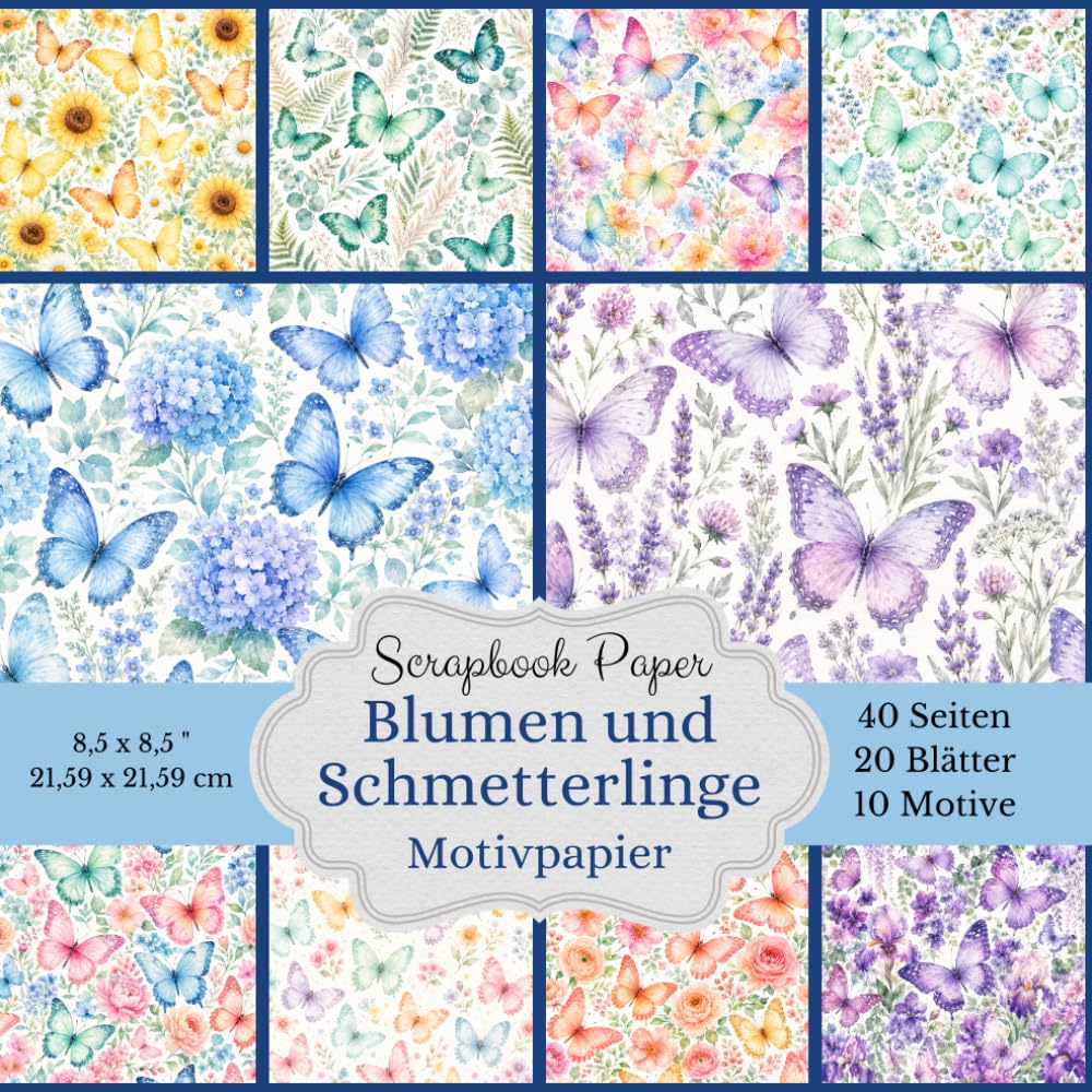 Bunte Blumen und Schmetterlinge Motivpapier: Scrapbook Paper mit floralen Designs, Schmetterlingen und quadratischem Bastelpapier zum Ausschneiden (German Edition) baixar o livro de graça