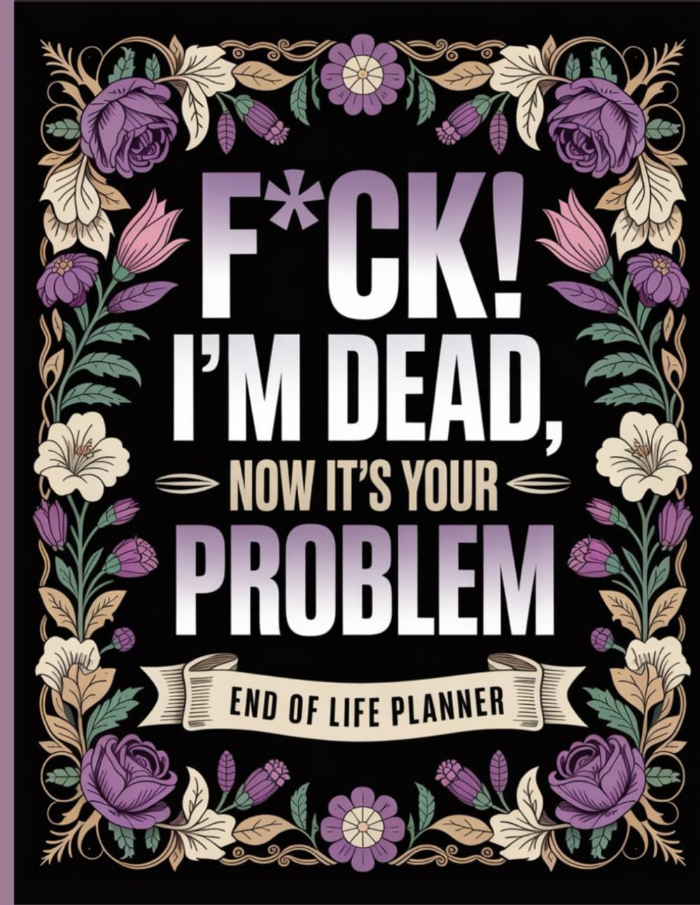 F*ck, I’m Dead. Now It’s Your Problem!: The End-of-Life Planner Record Book is designed to help your family find the answers they need, when they need them. baixar o livro de graça