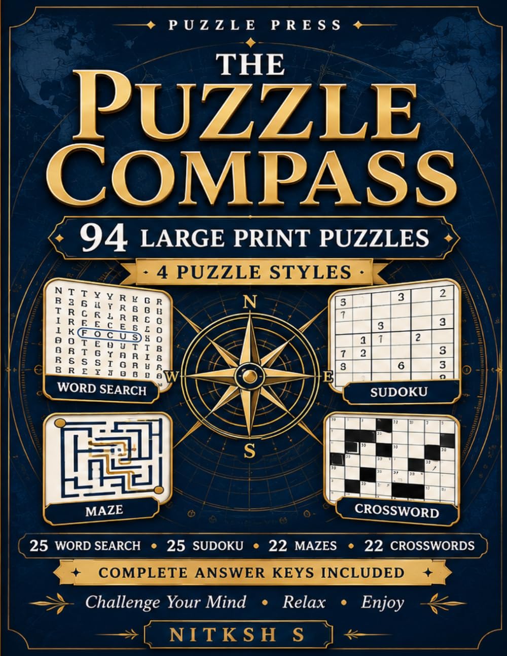 The Puzzle Compass: 94 Large Print Puzzles • 4 Puzzle Styles • Complete Answer Keys baixar o livro de graça