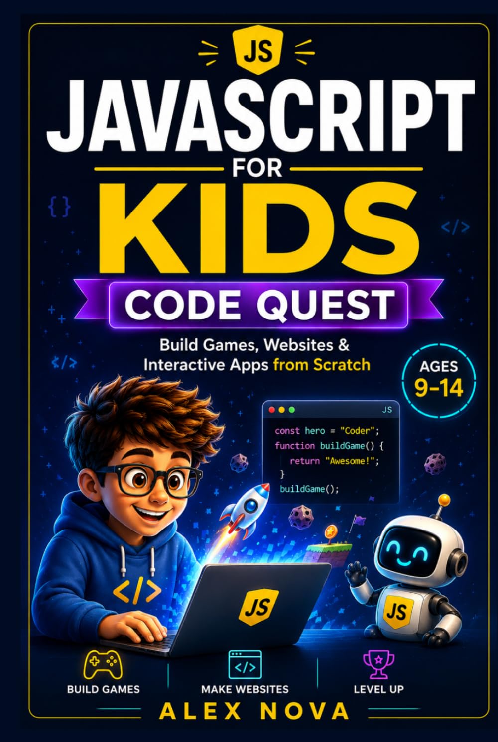 JavaScript for Kids: Code Quest: Build Games, Websites & Apps from Scratch with Fun Projects & Real JavaScript for Beginners Ages 9–14 baixar livro de graça
