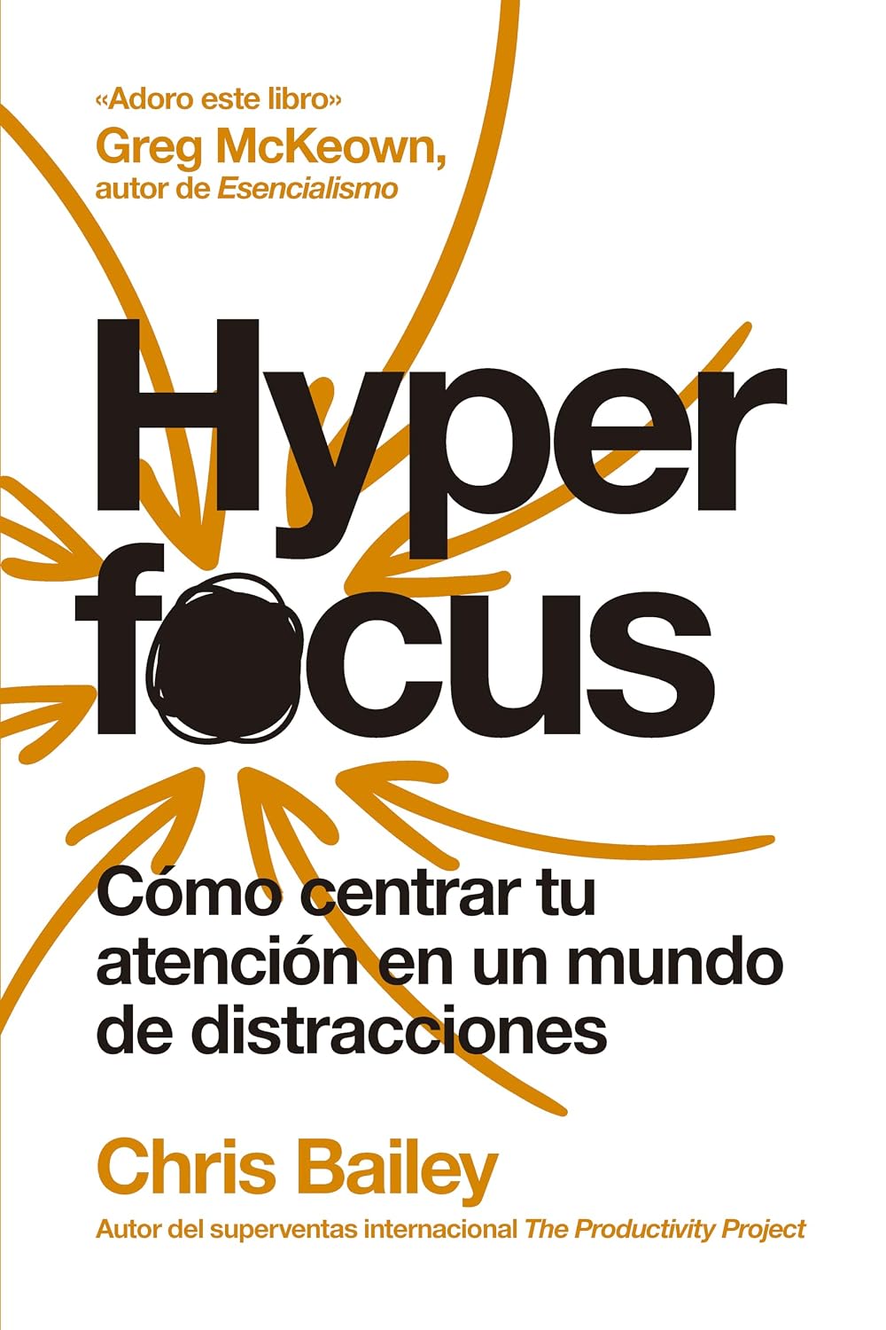 capítulo por capítulo baixar Hyperfocus (2ª ed): Cómo centrar tu atención en un mundo de distracciones (Spanish Edition)