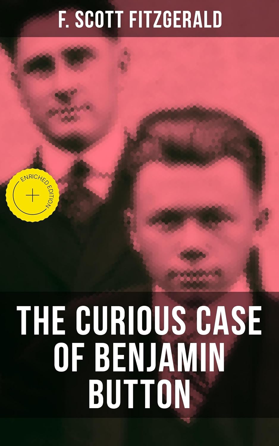 THE CURIOUS CASE OF BENJAMIN BUTTON: Enriched edition. (English Edition) baixar o livro de graça