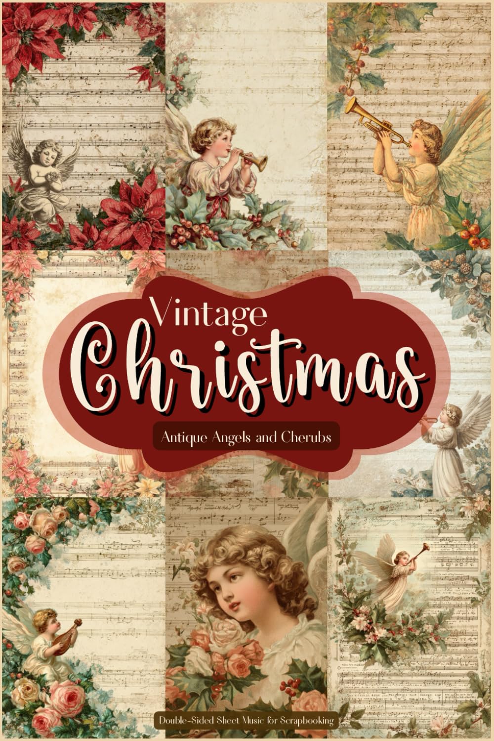 ler totalmente Vintage Christmas: Antique Angels and Cherubs: Double-Sided Sheet Music for Scrapbooking, Journals, Cards and Holiday Crafts