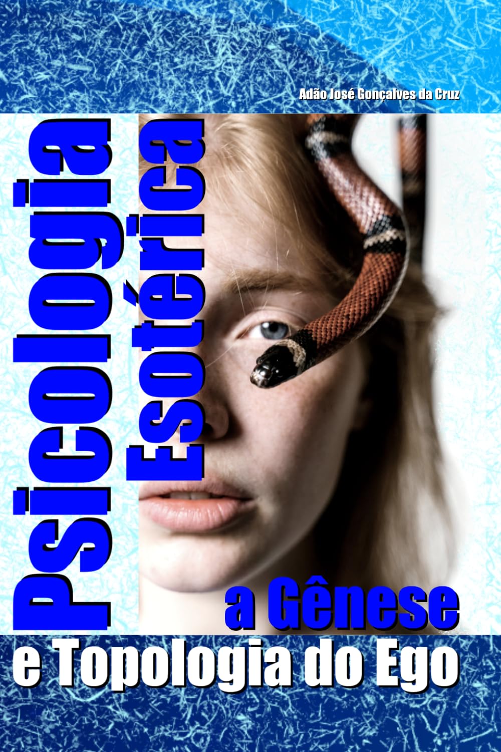 Psicologia Esotérica: a Gênese e Topologia do Ego baixar o livro de graça
