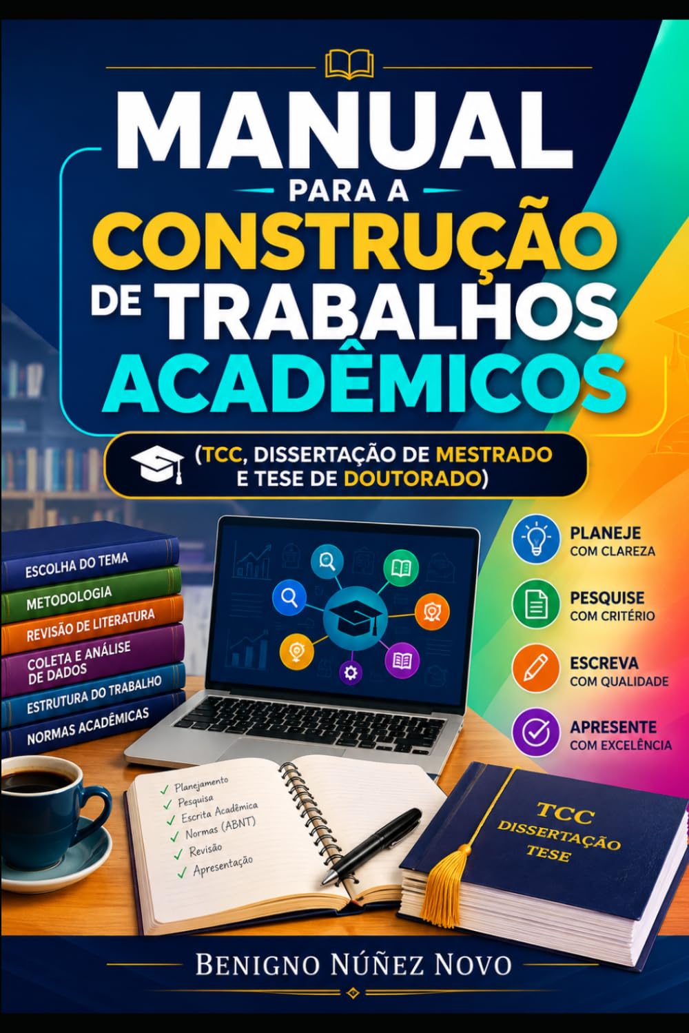 Manual para a construção de trabalhos acadêmicos: TCC, Dissertação de mestrado e Tese de doutorado (Portuguese Edition) baixar o livro de graça