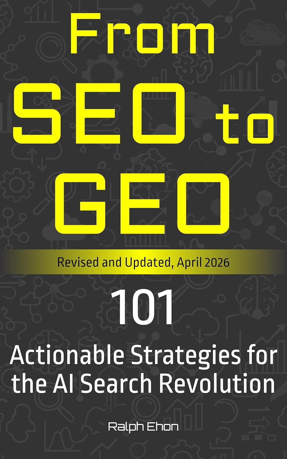 From SEO to GEO: 101 Actionable Strategies for the AI Search Revolution (English Edition) baixar livro de graça