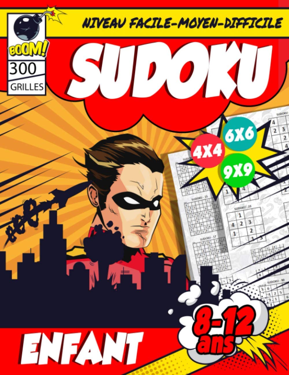 Sudoku Enfant 8-12 ans: 300 grilles 4x4,6x6 et 9x9 niveau facile, moyen et difficile, avec instructions et solutions, Pour garçons et filles ages 8-12 ans baixar o livro de graça