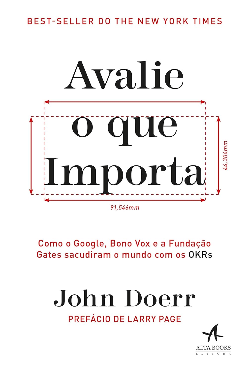 ler totalmente Avalie o que importa: como o Google, Bono Vox e a Fundação Gates sacudiram o mundo com os OKRs