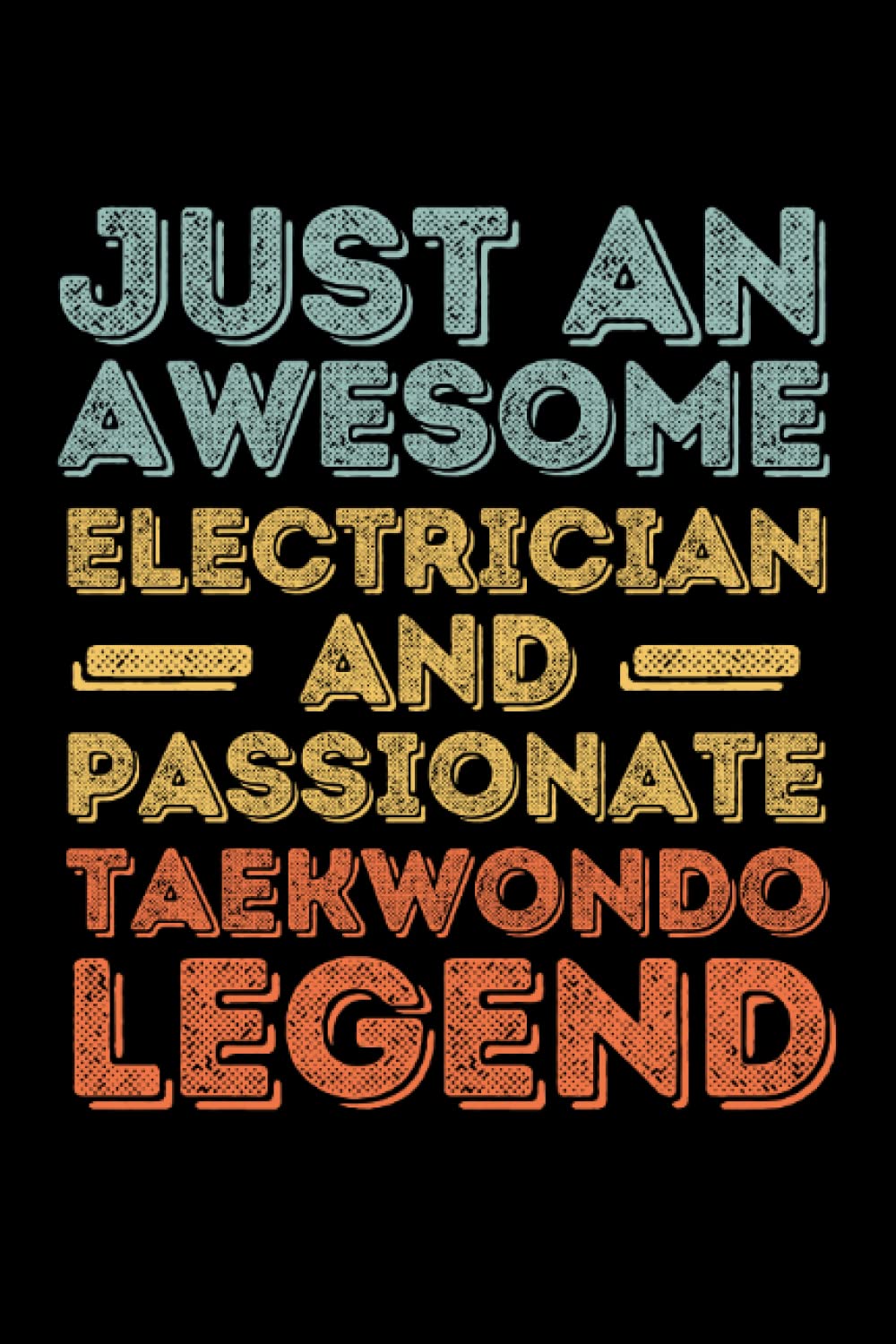 Electrician Taekwondo legend retro: 6"x9", Notes, Notebook, Journal, Diary, 120 Pages lined, Paperback Cover baixar o livro de graça