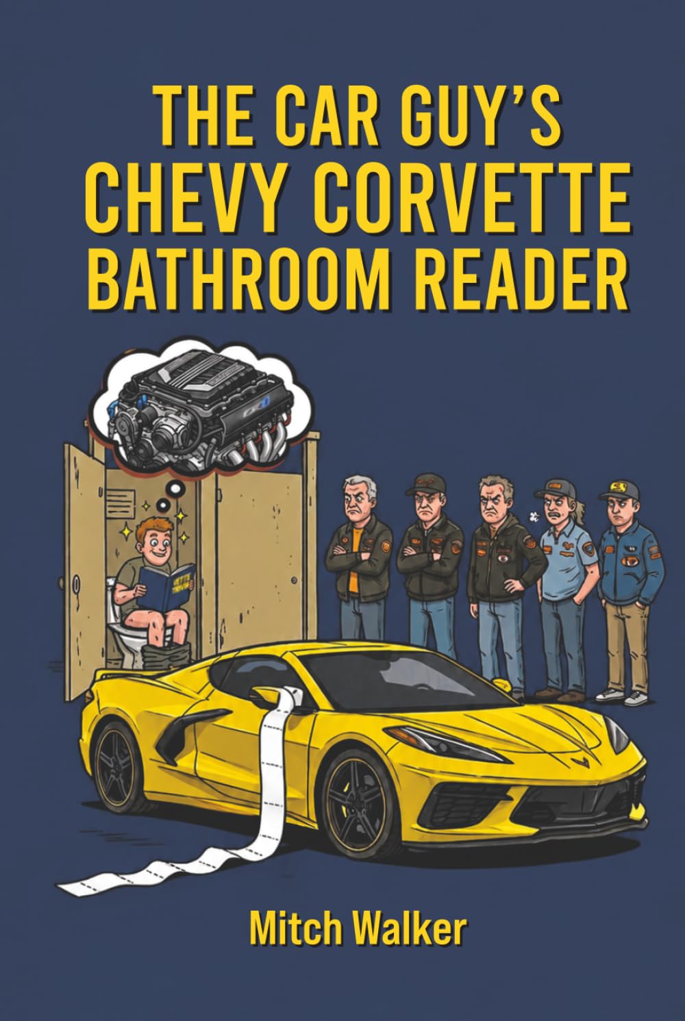 The Car Guy’s Chevy Corvette Bathroom Reader: The Ultimate Guide to C1-C8 History, Gearhead Trivia, Factory Secrets, and Spotting Fakes baixar o livro de graça