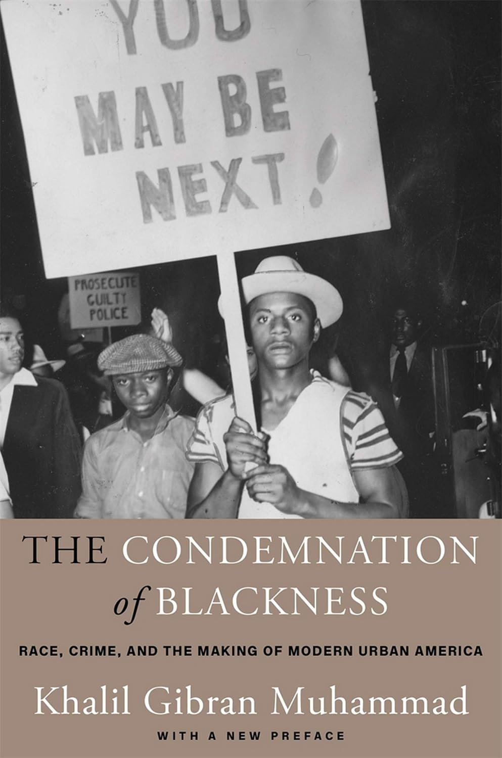 The Condemnation of Blackness: Race, Crime, and the Making of Modern Urban America, With a New Preface (English Edition)