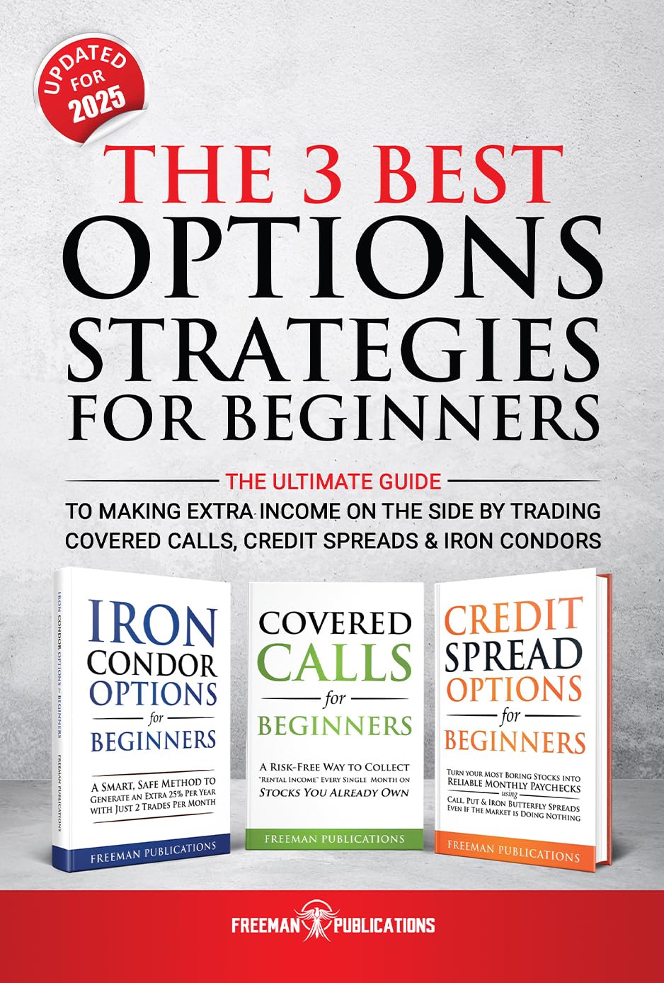 ler totalmente The 3 Best Options Strategies For Beginners: The Ultimate Guide To Making Extra Income On The Side By Trading Covered Calls, Credit Spreads & Iron Condors (English Edition)