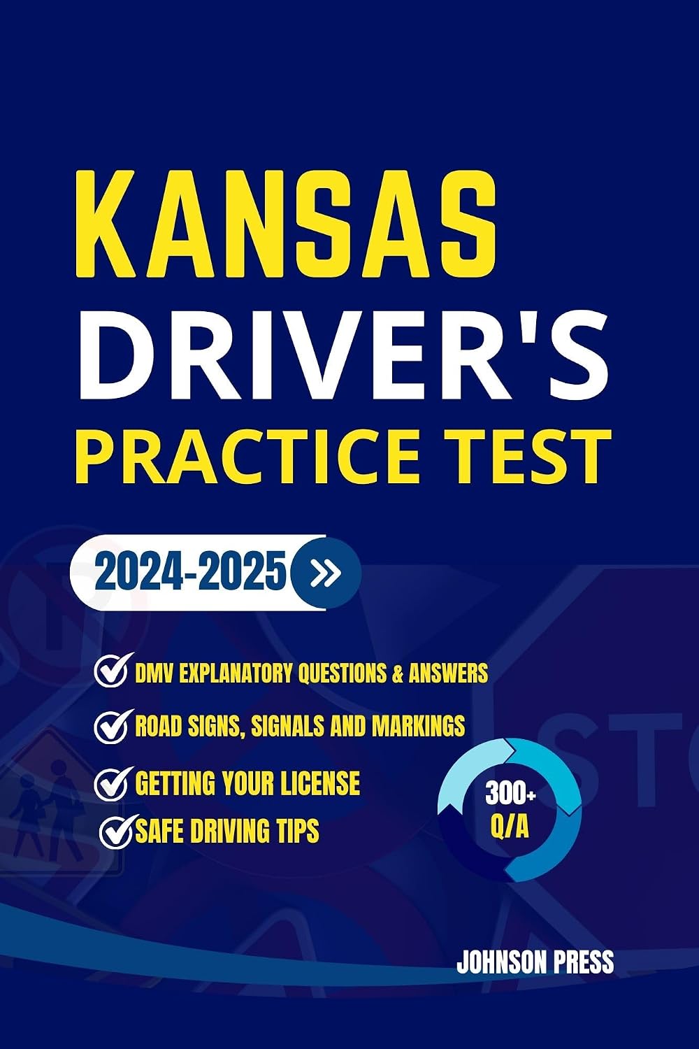 capítulo por capítulo baixar KANSAS DRIVER'S PRACTICE TEST: 300+ Practice Questions and Answers to passing your Driver's License Exam (USA Drivers Practice Test Manuals) (English Edition)