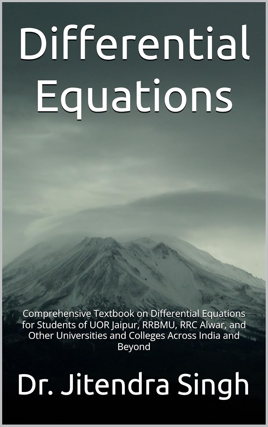 ler totalmente Differential Equations: Comprehensive Textbook on Differential Equations for Students of UOR Jaipur, RRBMU, RRC Alwar, and Other Universities and Colleges Across India and Beyond (English Edition)