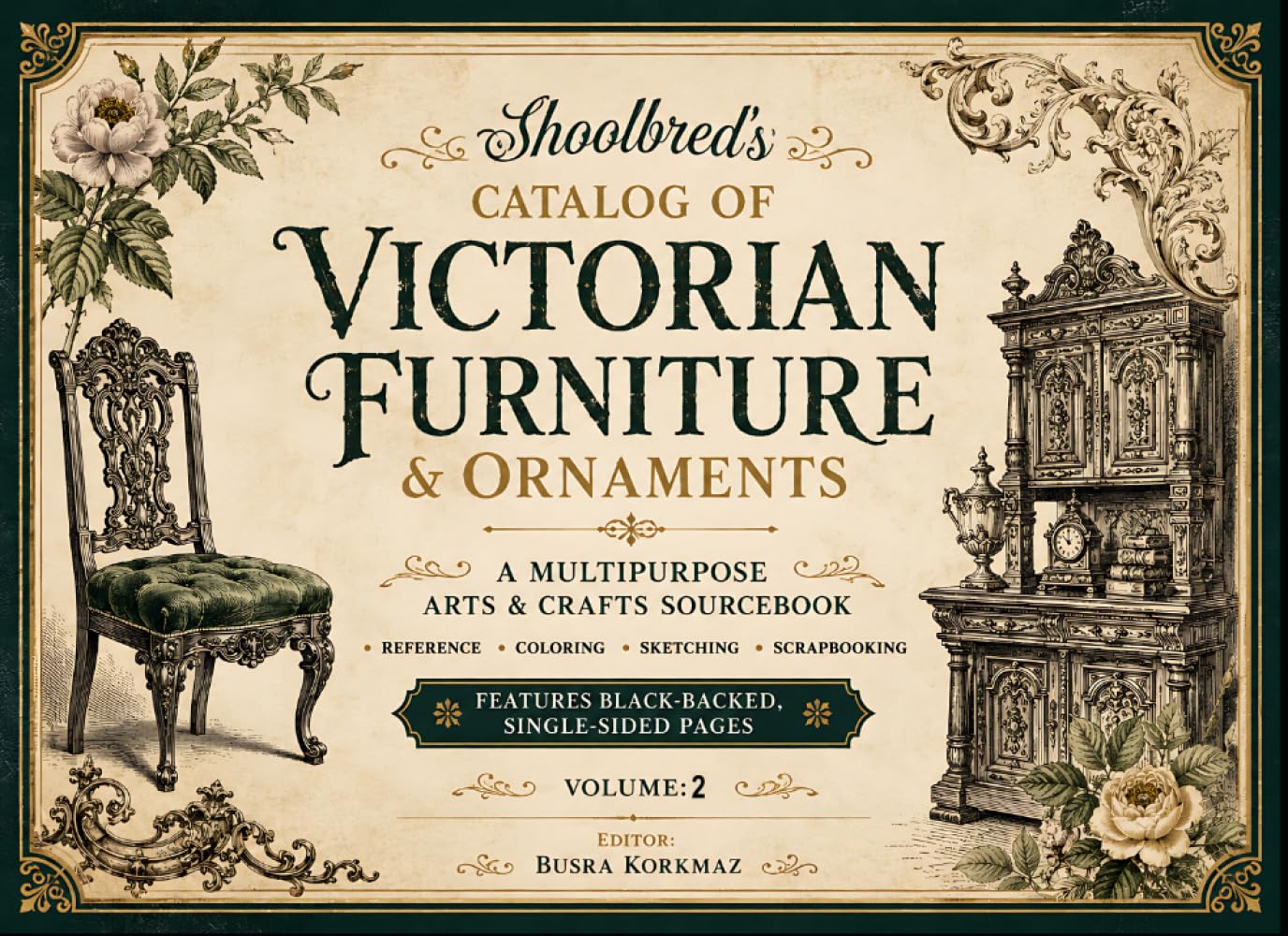 capítulo por capítulo baixar Shoolbred’s Catalog of Victorian Furniture & Ornaments: A Multipurpose Arts & Crafts Sourcebook • Reference, Coloring, Sketching & Scrapbooking • Features Black-Backed, Single-Sided Pages Volume: 2