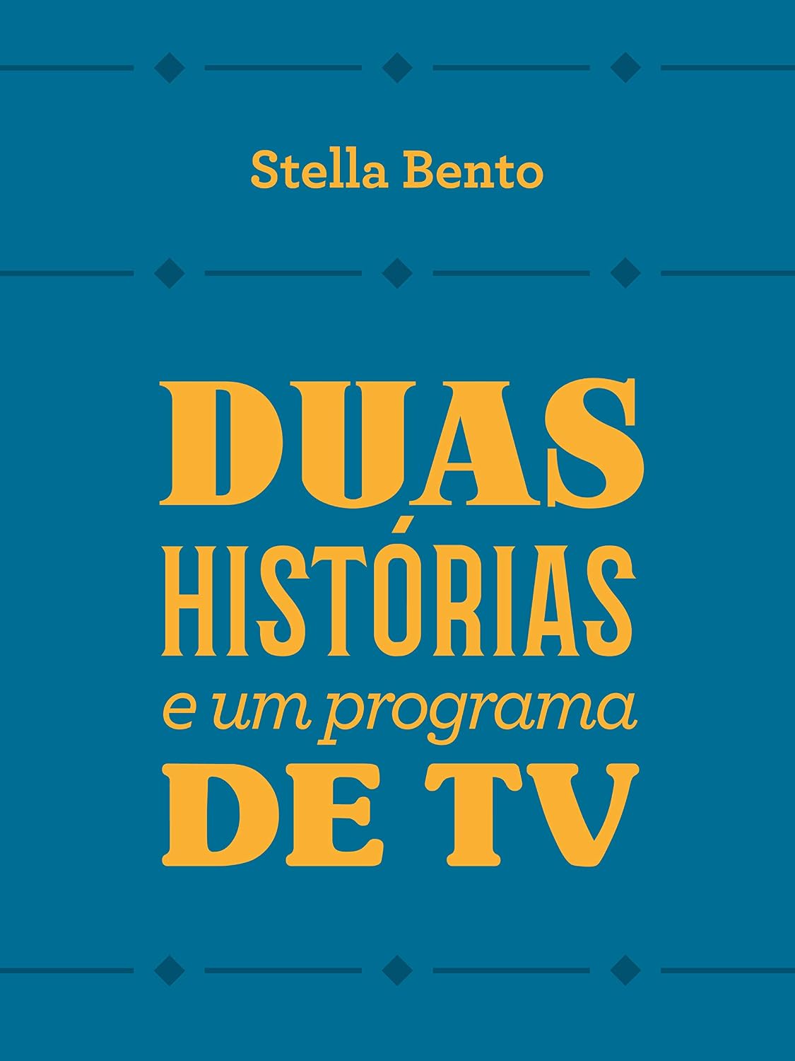 Duas histórias e um programa de tv baixar o livro de graça