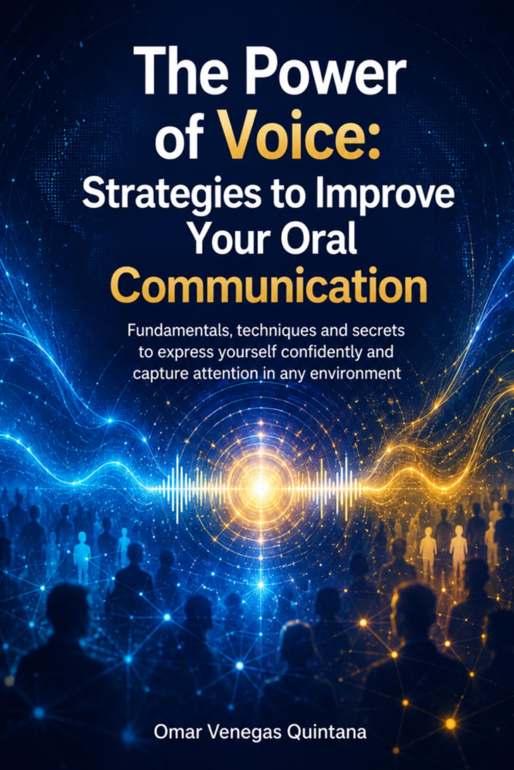 The Power of the Voice: Strategies for Improving Your Oral Communication baixar o livro de graça