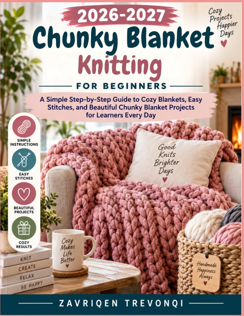 2026-2027 Chunky Blanket Knitting Guide For Beginners: A Simple Step-by-Step Guide to Cozy Blankets, Easy Stitches, and Beautiful Chunky Blanket Projects for Learners Every Day baixar o livro de graça