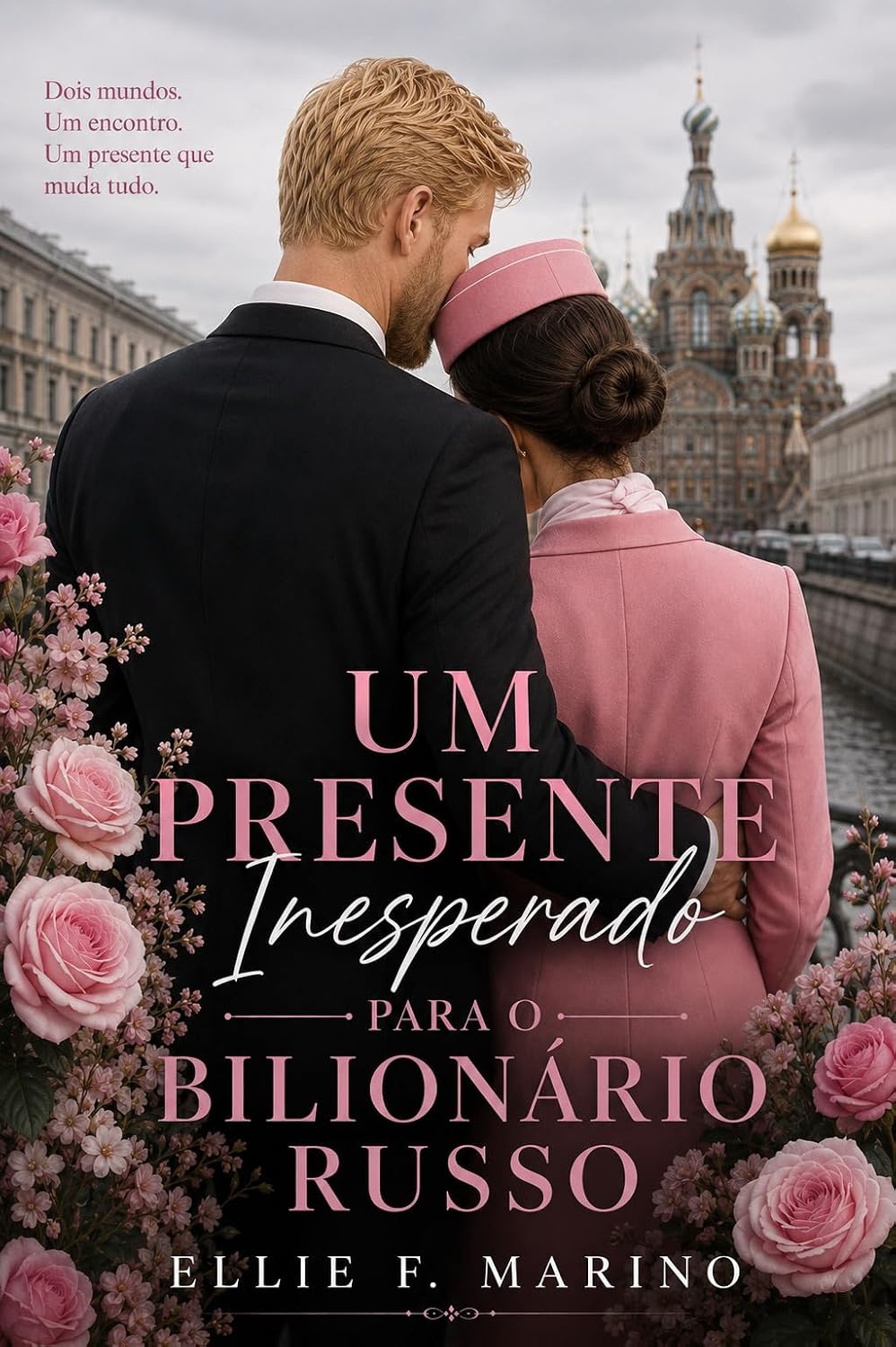capítulo por capítulo baixar Um Presente Inesperado Para o Bilionário Russo (AMORES INTERNACIONAIS)
