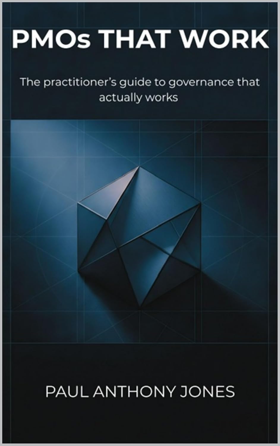 ler totalmente PMO That Work: The practitioner’s guide to governance that actually works (PMOs That Work Book 1) (English Edition)