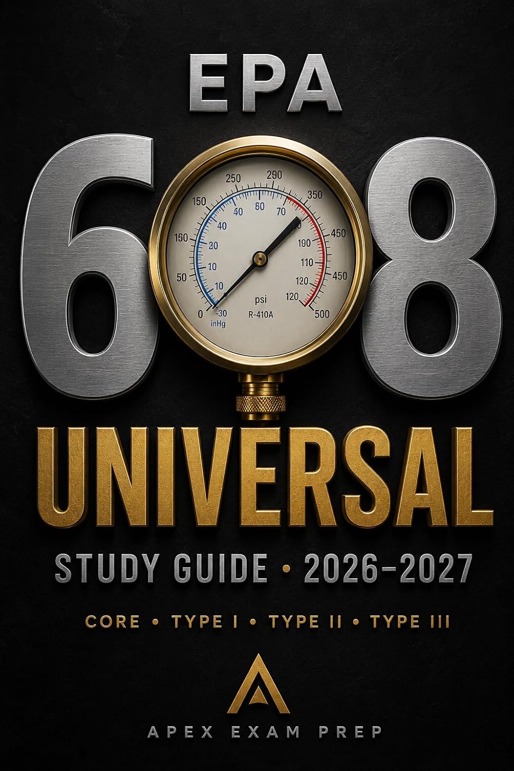 ler totalmente EPA 608 Universal Study Guide 2026–2027: Core, Type I, Type II & Type III Certification Exam Prep with 250 Practice Questions, 2 Full-Length Practice Tests & Detailed Rationales (English Edition)