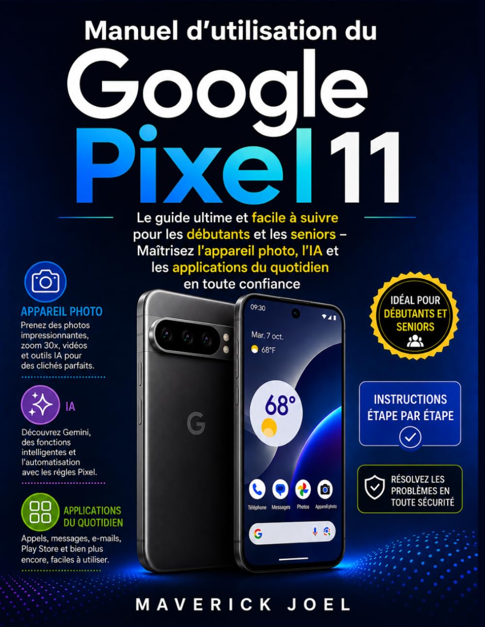 Manuel d'utilisation du Google Pixel 11: Le guide ultime et facile à suivre pour les débutants et les seniors – Maîtrisez l'appareil photo, l'IA et... quotidien en toute confiance (French Edition) baixar o livro de graça