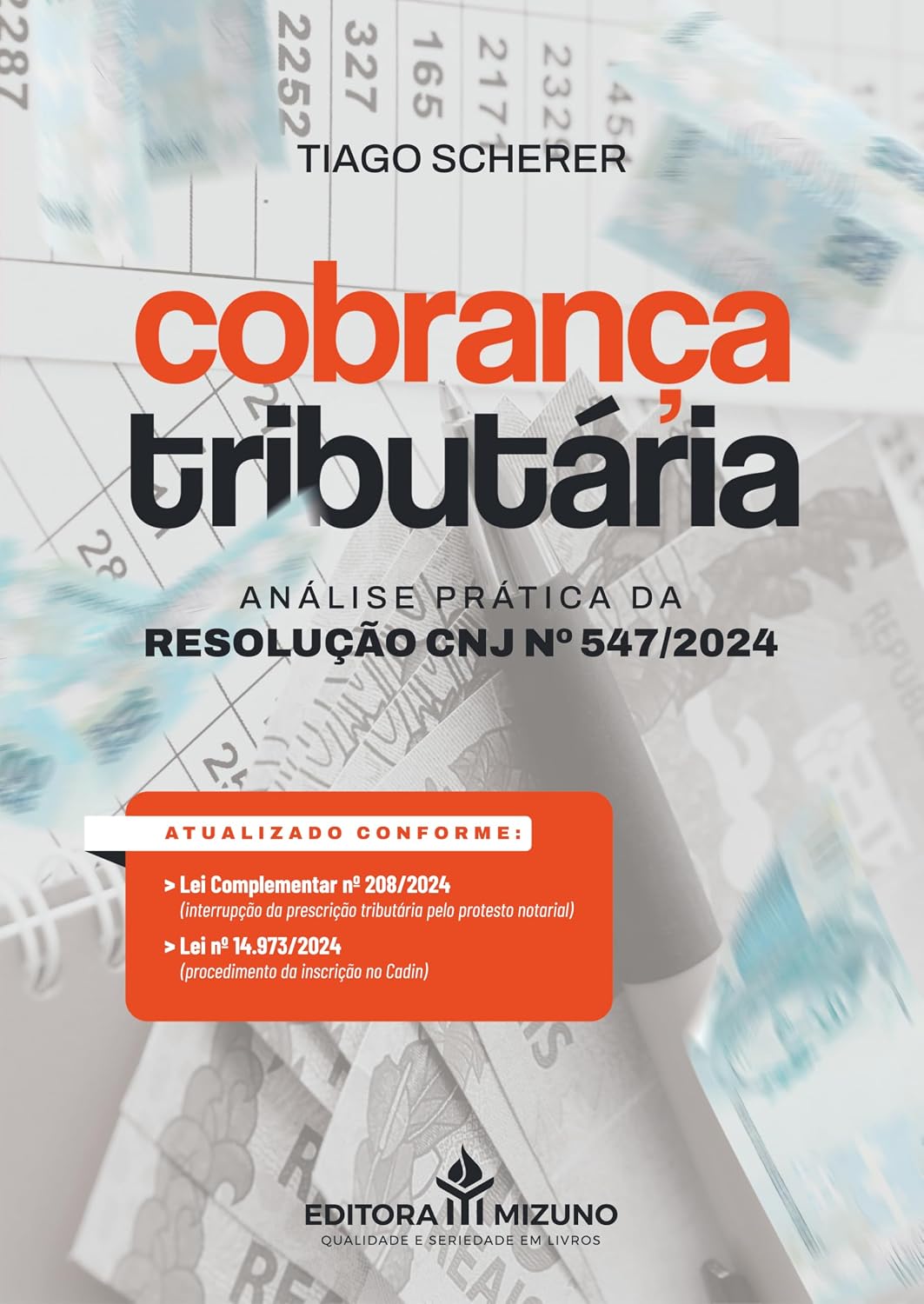 ler totalmente Cobrança Tributária: Análise prática da Resolução CNJ nº 547/2024
