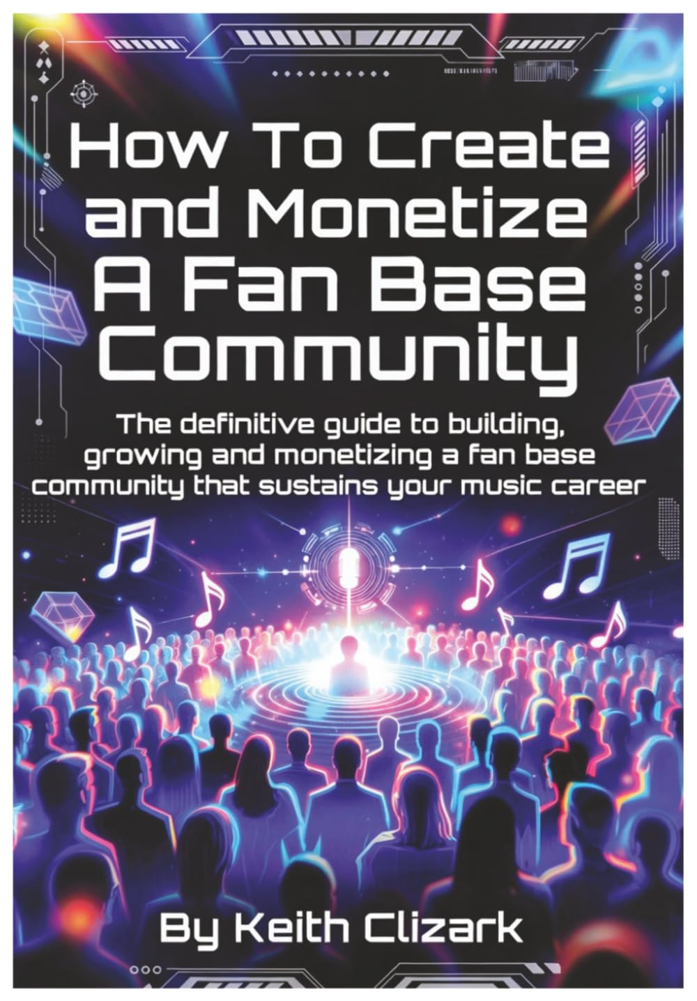 ler totalmente How To Create And Monetize A Fan Base Community
