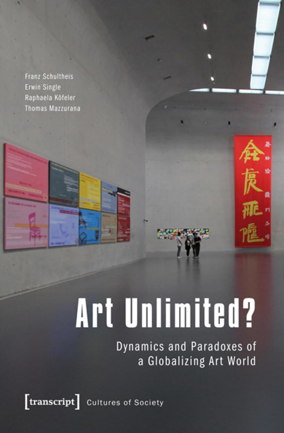 Art Unlimited?: Dynamics and Paradoxes of a Globalizing Art World (Kulturen der Gesellschaft Book 20) (English Edition) baixar o livro de graça