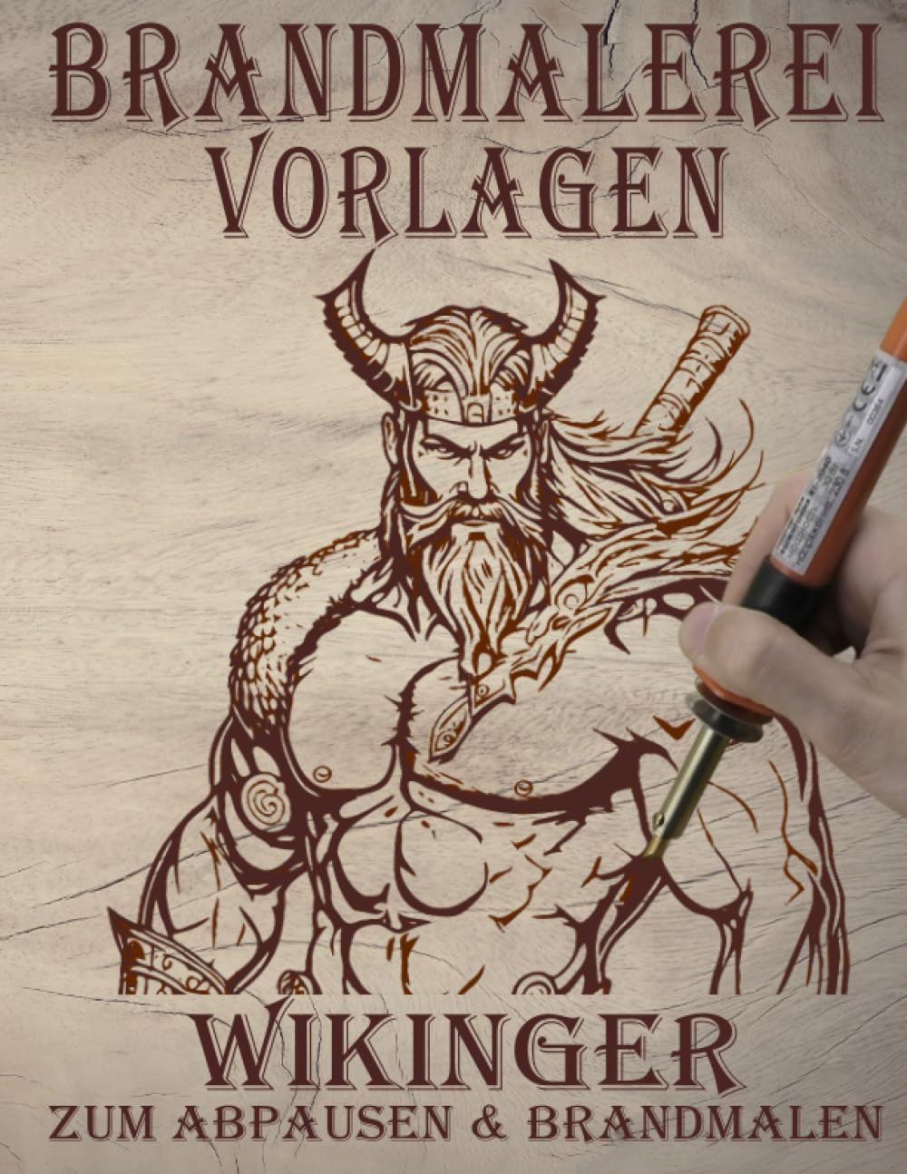 Brandmalerei Vorlagen: Wikinger, zum Abpausen und Brandmalen (German Edition) baixar o livro de graça