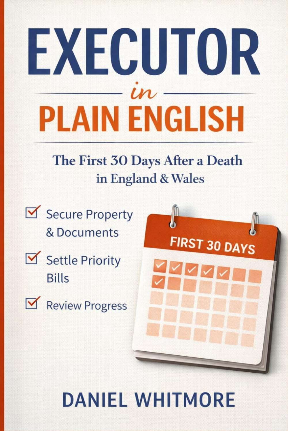 Executor in Plain English: The First 30 Days After a Death in England & Wales baixar o livro de graça