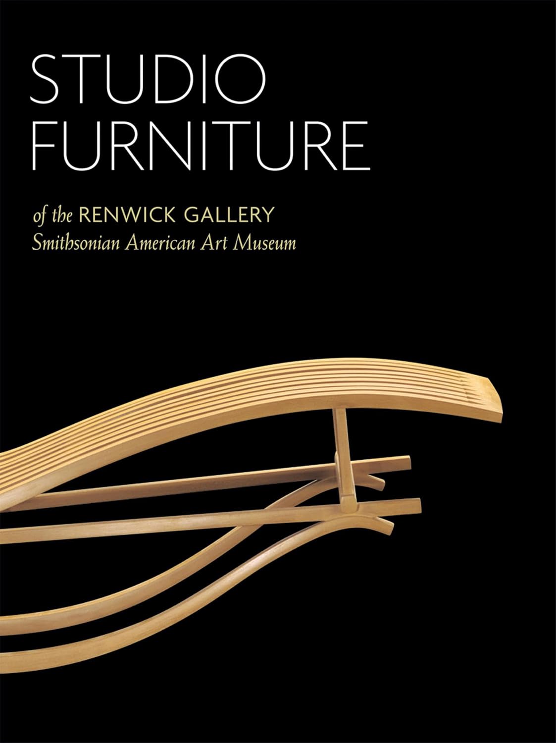 Studio Furniture of the Renwick Gallery: Smithsonian American Art Museum (English Edition)