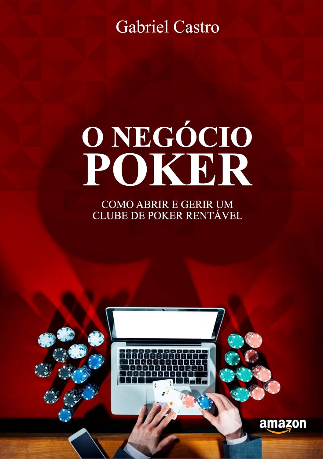 O Negócio Poker: Como abrir e gerir um clube de poker rentável baixar o livro de graça