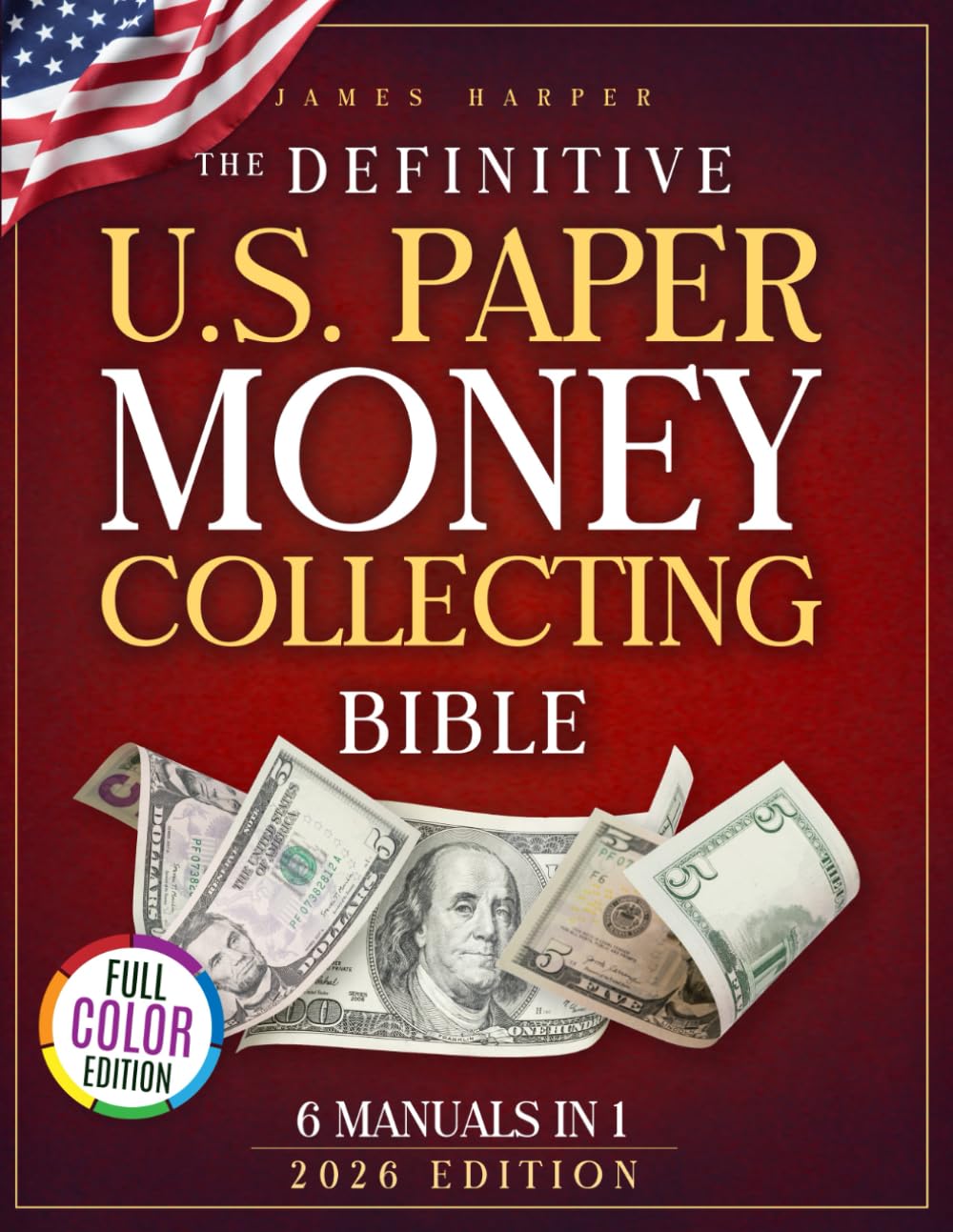 ler totalmente The Definitive U.S. Paper Money Collecting Bible: A Proven 6-Phase Expert System with No-Fluff Frameworks to Finding Jackpot Bills, Avoid Costly Fakes and Spot Hidden Value Others Overlook Every Time