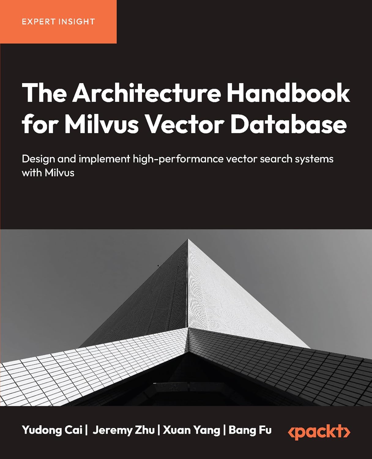 ler totalmente The Architecture Handbook for Milvus Vector Database: Design and implement high-performance vector search systems with Milvus