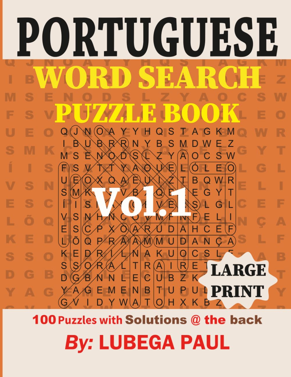PORTUGUESE WORD SEARCH PUZZLE BOOK LARGE PRINT VOL. 1: 100 puzzles desafiantes para adultos (letras grandes) com horas de diversão, raciocínio, mente,... e memória em português. (Portuguese Edition) baixar livro de graça